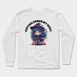 Gotcha under my spell! Long Sleeve T-Shirt